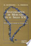 Investigación de mercado en el siglo XXI
