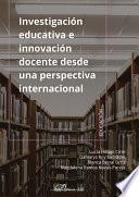 Investigación educativa e innovación docente desde una perspectiva internacional