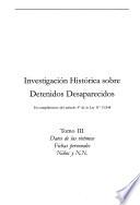 Investigación histórica sobre detenidos desaparecidos: Datos de las víctimas, fichas personales : Argentina (H-Z), Chile, Bolivia, Colombia, niños, N.N