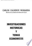 Investigaciones históricas y temas económicos