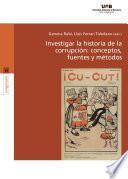 Investigar la historia de la corrupción: conceptos, fuentes y métodos