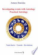 Investigating Events with Astrology: Practical Astrology