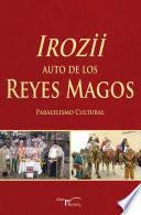 Irozii - Auto de los Reyes Magos