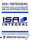 Isa/Integral. Sistema para la valoración de aptitud de posibles talentos deportivos