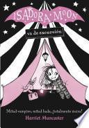 Isadora Moon 2 - Isadora Moon va de excursión