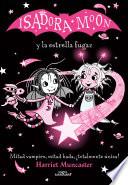 Isadora Moon y la estrella fugaz / Isadora Moon and the Shooting Star