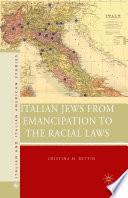 Italian Jews from Emancipation to the Racial Laws