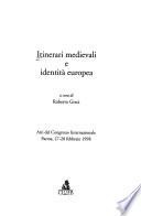 Itinerari medievali e identità europea