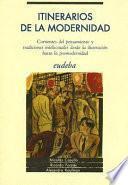 Itinerarios de la modernidad