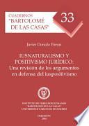 Iusnaturalismo y positivismo jurídico. Una revisión de los argumentos en defensa del iuspositivismo