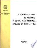 IV [i.e. Cuarto] Congreso Nacional de Presidentes de Juntas Departamentales realizado en Treinta y Tres