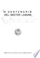 IV [i.e. Cuatro] centenario del Doctor Laguna