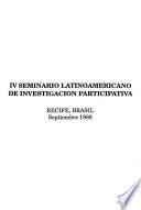 IV Seminario Latinoamericano de Investigación Participativa
