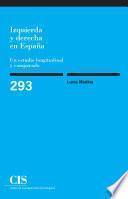 Izquierda y derecha en España: un estudio longitudinal comparado