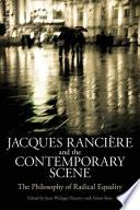 Jacques Ranciere and the Contemporary Scene
