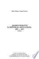 Jalisco durante la República restaurada, 1867-1877