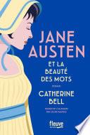 Jane Austen et la beauté des mots - Biographie - 2025 : anniversaire de la naissance de Jane Austen - Nouveauté