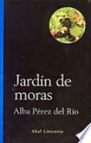 Jardín de moras