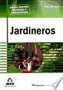 Jardineros. Test general.