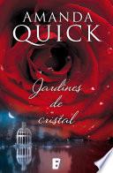 Jardines de cristal (Mujeres de Lantern Street 1)