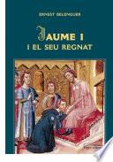 Jaume I i el seu regnat