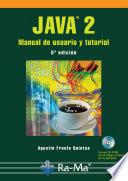 Java 2: Manual de Usuario y Tutorial. 5ª Edición