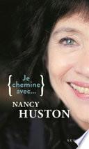 Je chemine avec... Nancy Huston