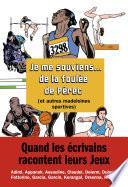 Je me souviens... de la foulée de Pérec (et autres madeleines sportives)