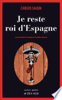 Je reste roi d'Espagne