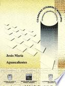 Jesús María, Aguascalientes. Cuaderno estadístico municipal 2000