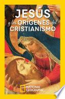 Jesús y los orígenes del cristianismo