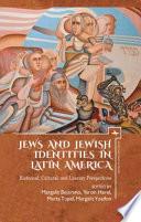 Jews and Jewish Identities in Latin America