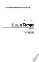 Joaquín Crespo: Guzmán Blanco y Crespo en lucha por el poder