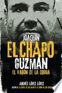 Joaquín El Chapo Guzmán