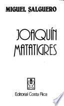 Joaquín Matatigres