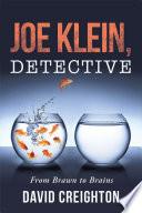 Joe Klein, Detective