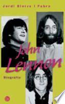 John Lennon - La Biografia