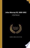 JOHN MURRAY III 1808-1892