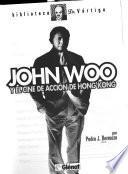 John Woo y el cine de acción de Hong Kong