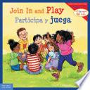 Join In and Play / Participa y juega: Read Along or Enhanced eBook