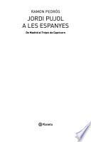 Jordi Pujol a les espanyes