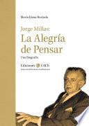 Jorge Millas: La Alegría de Pensar