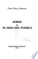 Jorge, o, El hijo del pueblo