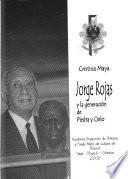 Jorge Rojas y la generación de piedra y cielo