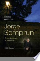 Jorge Semprun - Entre résistance et résilience
