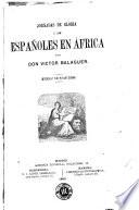 Jornadas de Gloria, ó los Españoles en África. [With plates.]