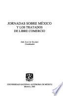 Jornadas sobre México y los Tratados de Libre Comercio