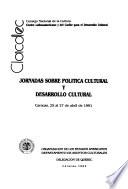 Jornadas sobre Politica Cultural y Desarrollo Cultural