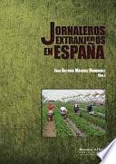 JORNALEROS EXTRANJEROS EN ESPAÑA