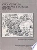 José Antonio de Villaseñor y Sánchez, 1703-1759
